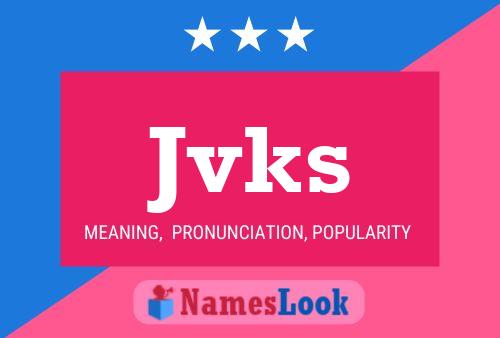 Jvks Name Poster