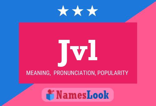 Jvl Name Poster