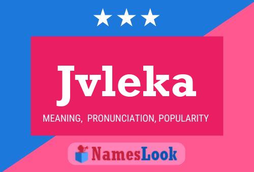 Jvleka Name Poster