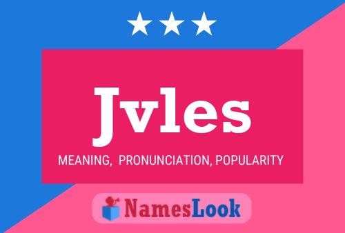 Jvles Name Poster