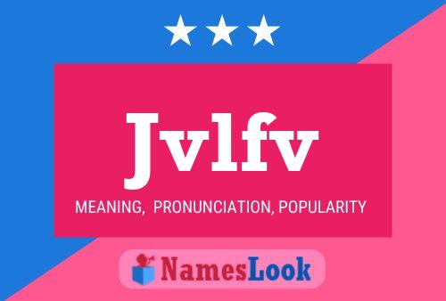 Jvlfv Name Poster