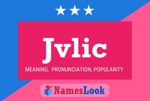 Jvlic Name Poster