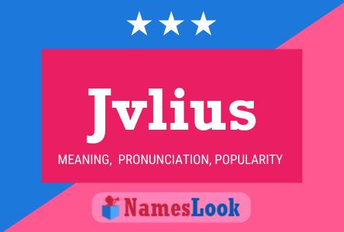 Jvlius Name Poster