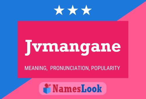 Jvmangane Name Poster