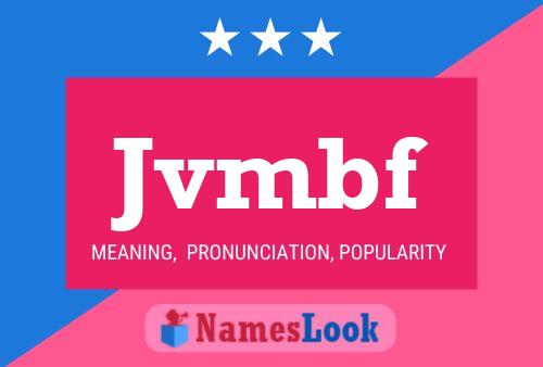 Jvmbf Name Poster