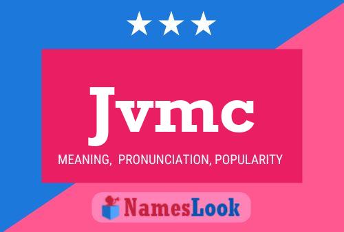 Jvmc Name Poster