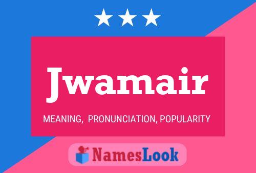 Jwamair Name Poster