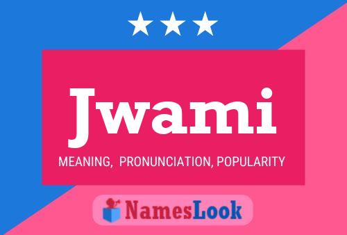 Jwami Name Poster