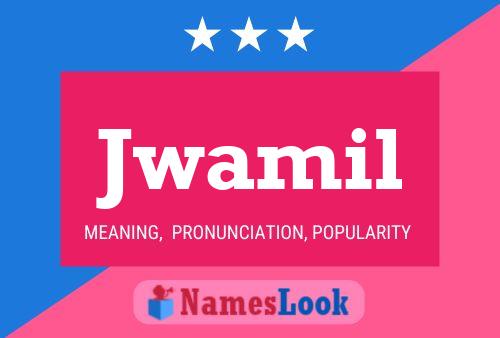 Jwamil Name Poster