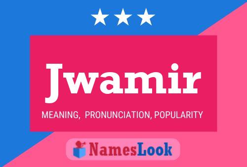 Jwamir Name Poster