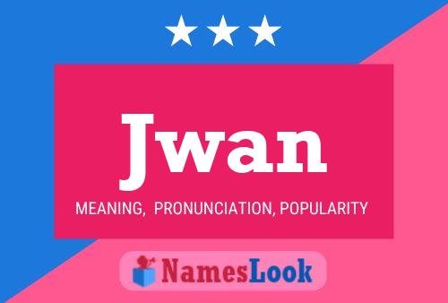 Jwan Name Poster