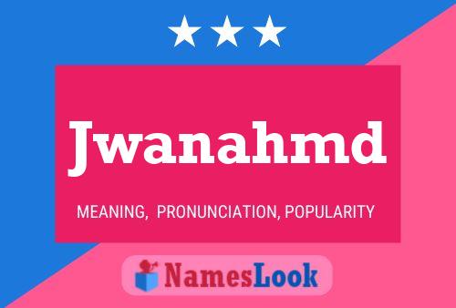 Jwanahmd Name Poster