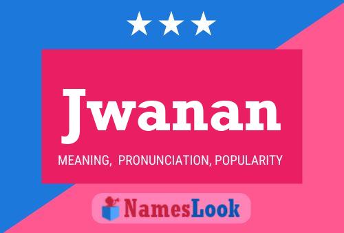 Jwanan Name Poster