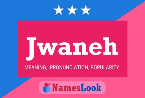 Jwaneh Name Poster