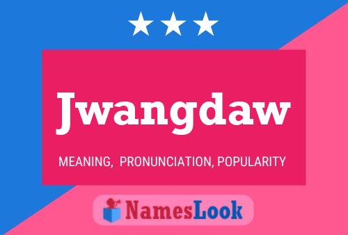 Jwangdaw Name Poster