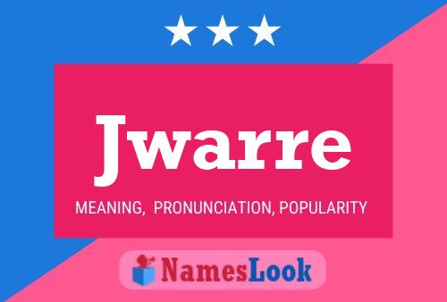 Jwarre Name Poster