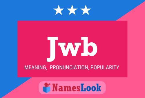 Jwb Name Poster