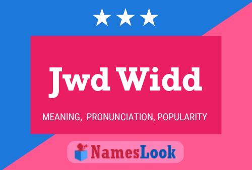 Jwd Widd Name Poster