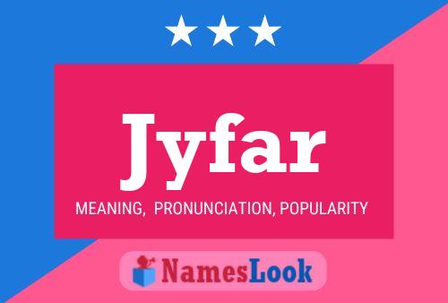 Jyfar Name Poster