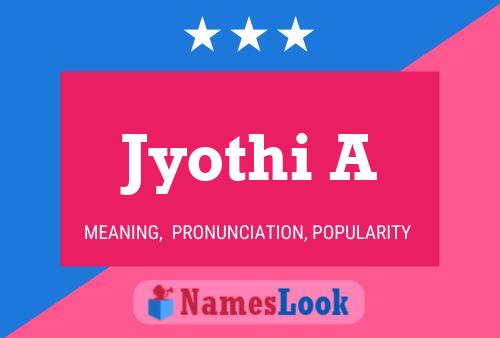 Jyothi A Name Poster