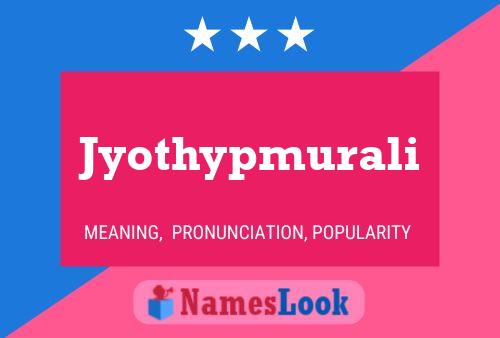 Jyothypmurali Name Poster