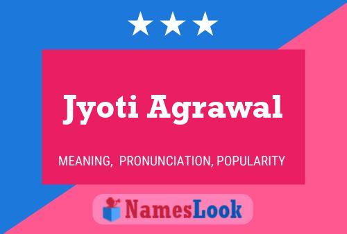 Jyoti Agrawal Name Poster