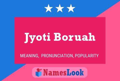 Jyoti Boruah Name Poster