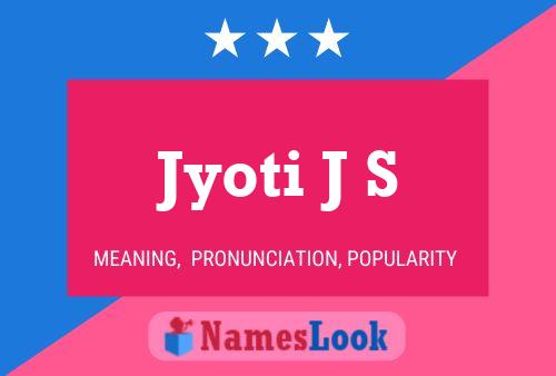 Jyoti J S Name Poster