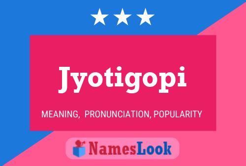 Jyotigopi Name Poster