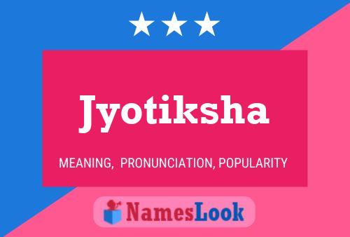 Jyotiksha Name Poster