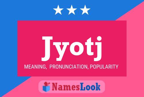 Jyotj Name Poster