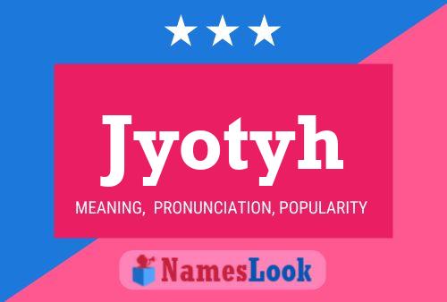 Jyotyh Name Poster