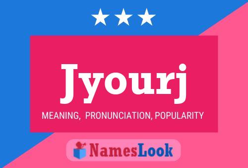 Jyourj Name Poster