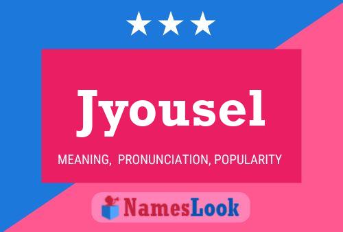 Jyousel Name Poster