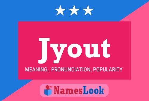 Jyout Name Poster