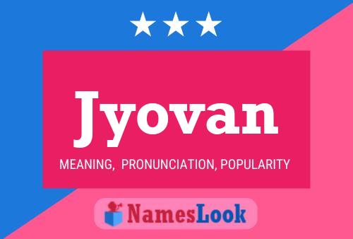 Jyovan Name Poster