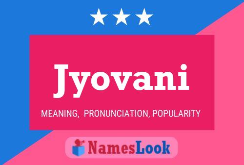 Jyovani Name Poster