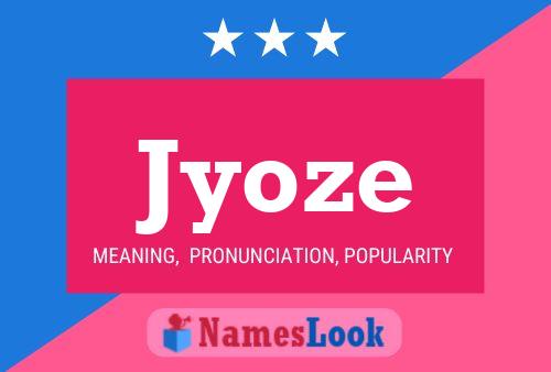 Jyoze Name Poster