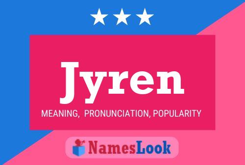 Jyren Name Poster