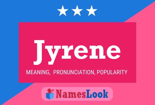 Jyrene Name Poster