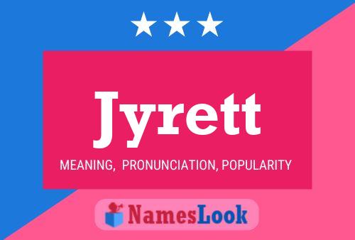 Jyrett Name Poster