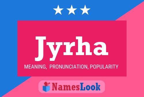 Jyrha Name Poster