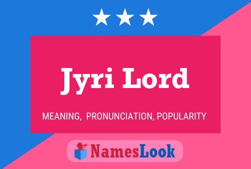 Jyri Lord Name Poster