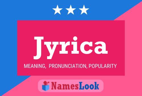 Jyrica Name Poster