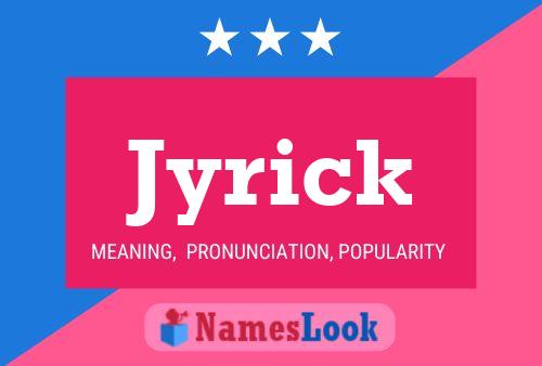 Jyrick Name Poster