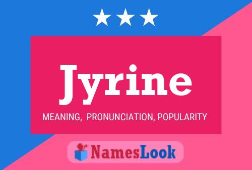 Jyrine Name Poster