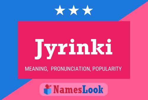 Jyrinki Name Poster