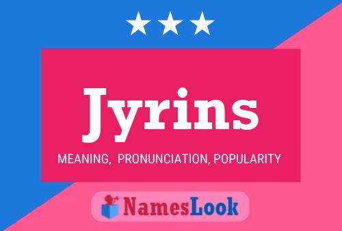 Jyrins Name Poster