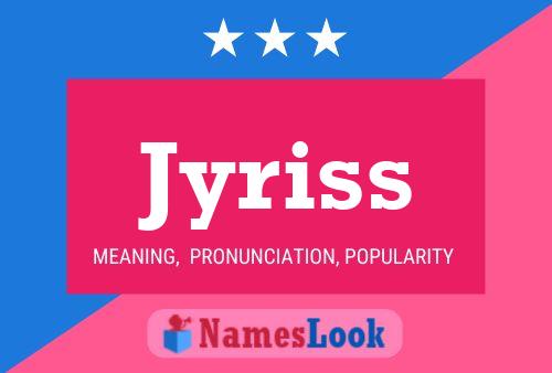 Jyriss Name Poster