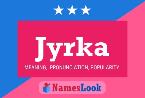 Jyrka Name Poster